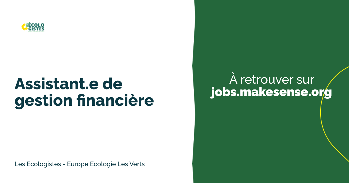 Financial management assistant Paris Les Ecologistes Europe