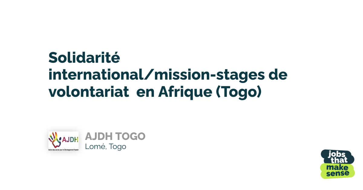 Solidarité international/missionstages de volontariat en Afrique (Togo
