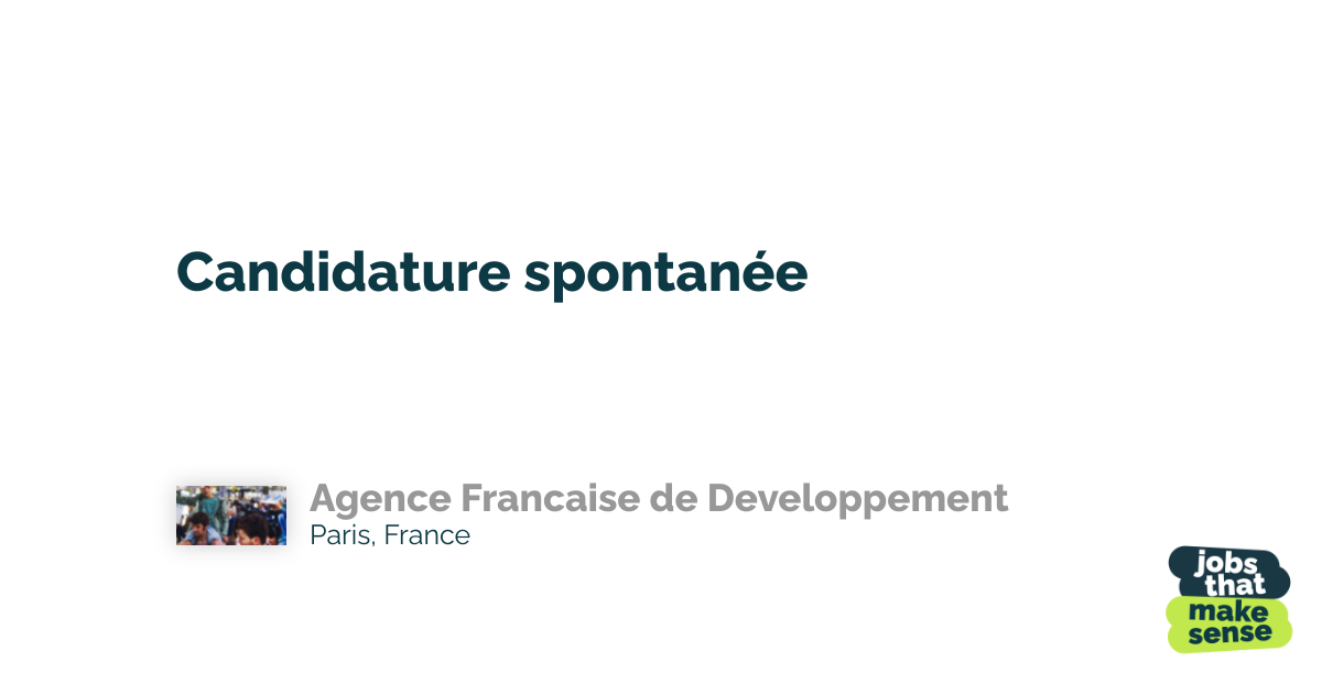 Spontaneous application Paris Agence Francaise de Developpement