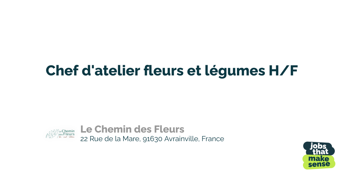 Flower and vegetable manager M/F Avrainville Le Chemin des
