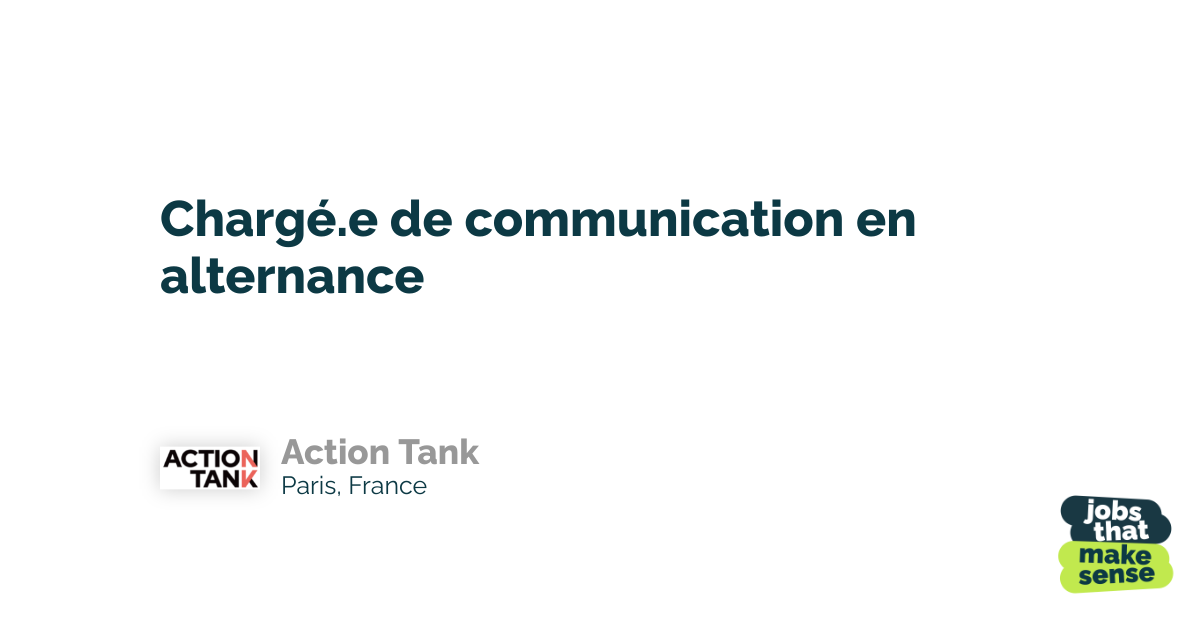 Chargé.e de communication en alternance - Paris - Action Tank - 03/03 ...