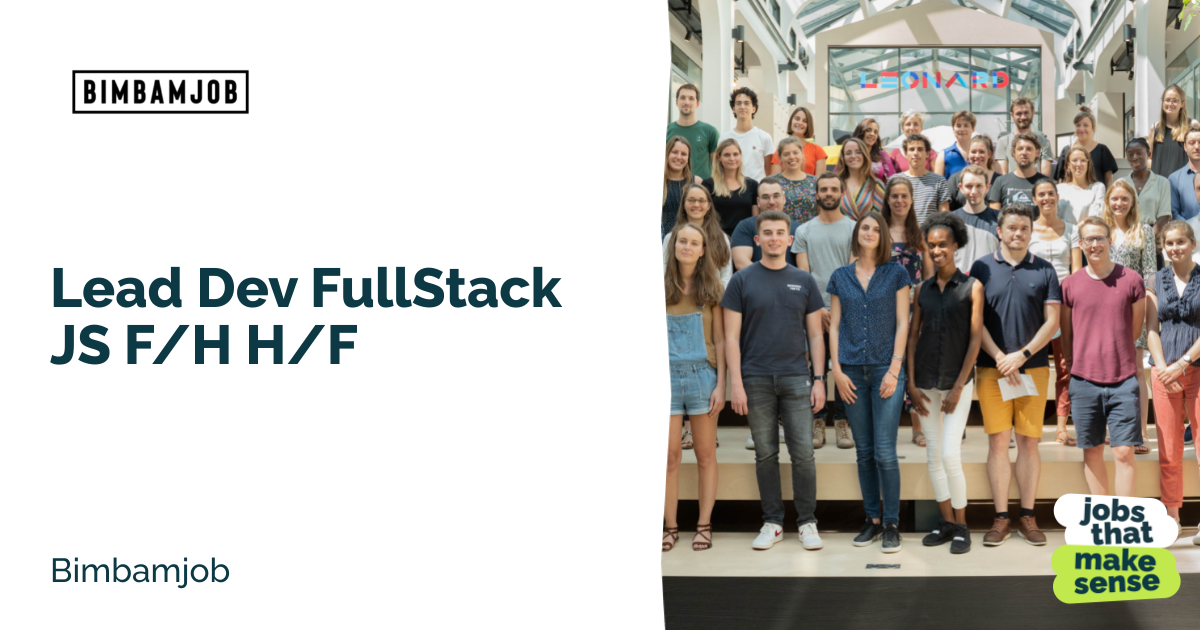 Lead Dev FullStack JS F/H H/F - Paris - Bimbamjob - 07/09/2025 - jobs ...