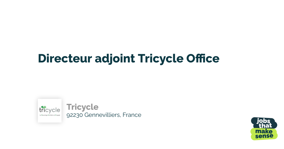 Directeur adjoint Tricycle Office Gennevilliers Tricycle 29/02