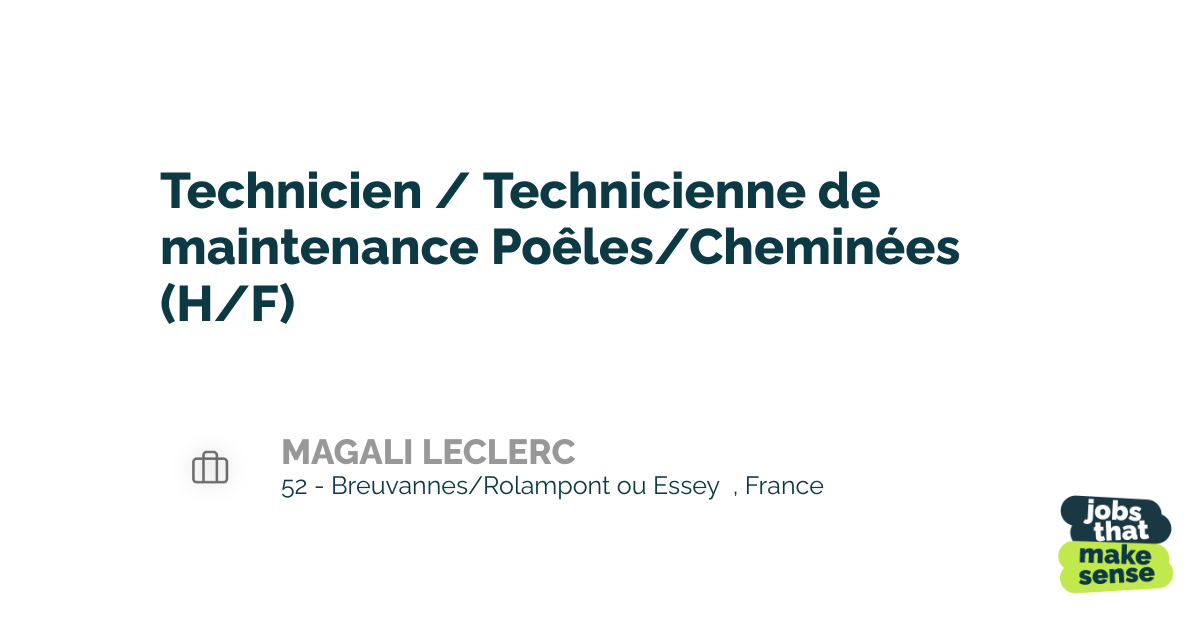 Technicien / Technicienne de maintenance Poêles/Cheminées (H/F) 52 — free download