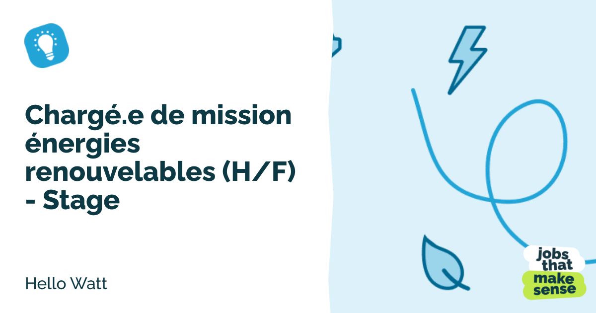Chargé.e de mission énergies renouvelables - Stage - Paris - Hello Watt ...
