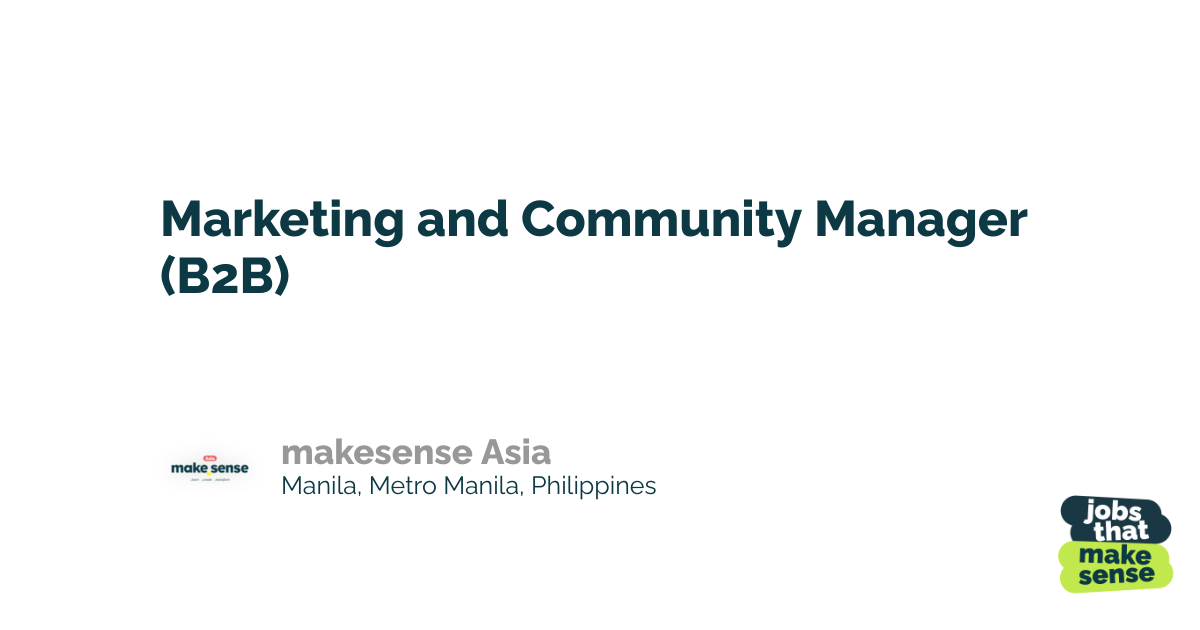 Marketing And Community Manager B2B Manila Makesense Asia 15 06 