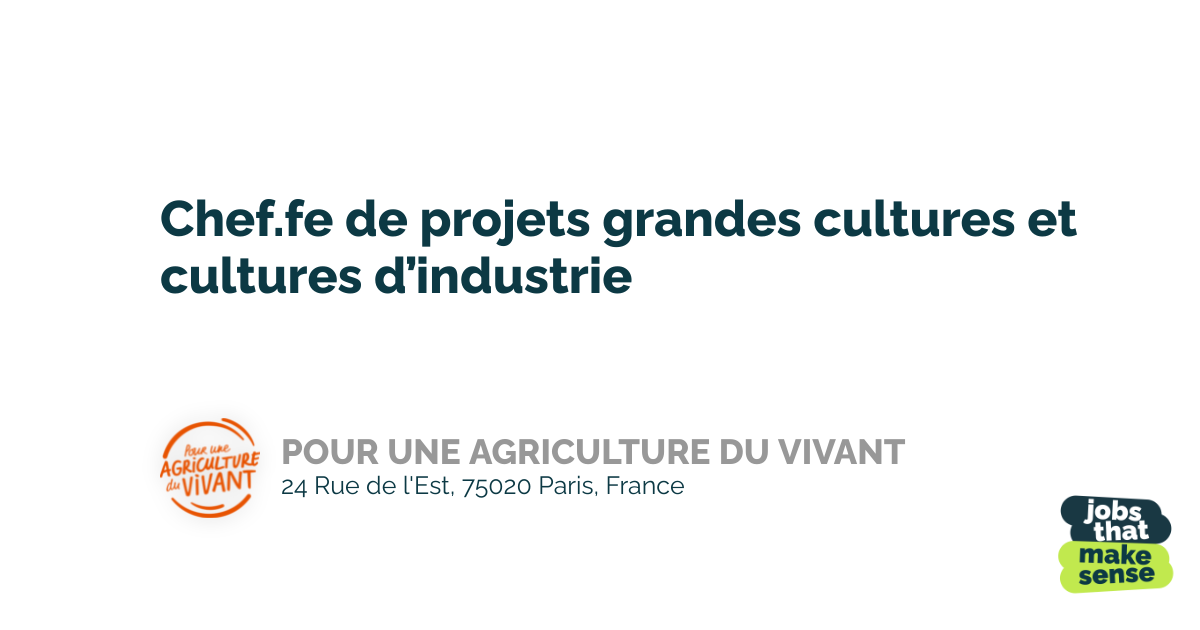 Field crops and industrial crops project manager Paris POUR UNE