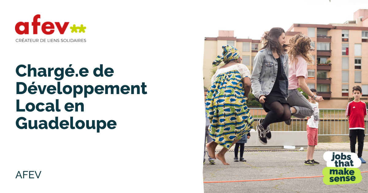 Chargé.e de Développement Local en Guadeloupe PointeàPitre AFEV
