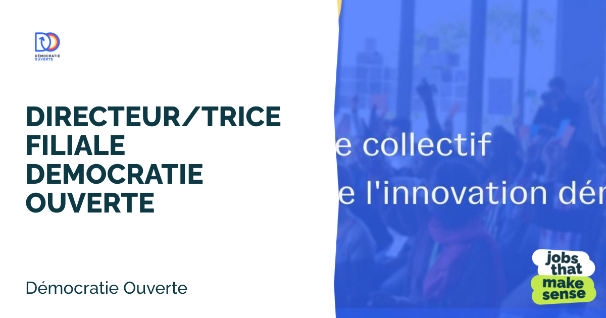 OPEN DEMOCRACY SUBSIDIARY DIRECTOR Paris Démocratie Ouverte 28/02