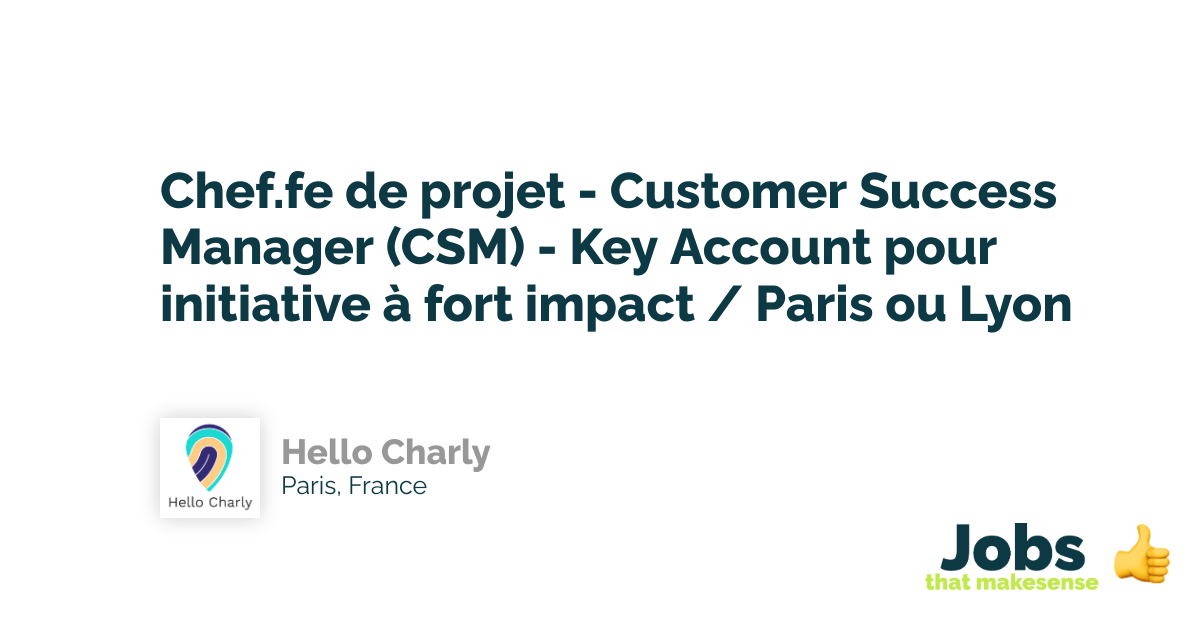 Customer Success Manager - Fiche De Poste Chef.fe de projet - Customer Success Manager (CSM) - Key Account pour