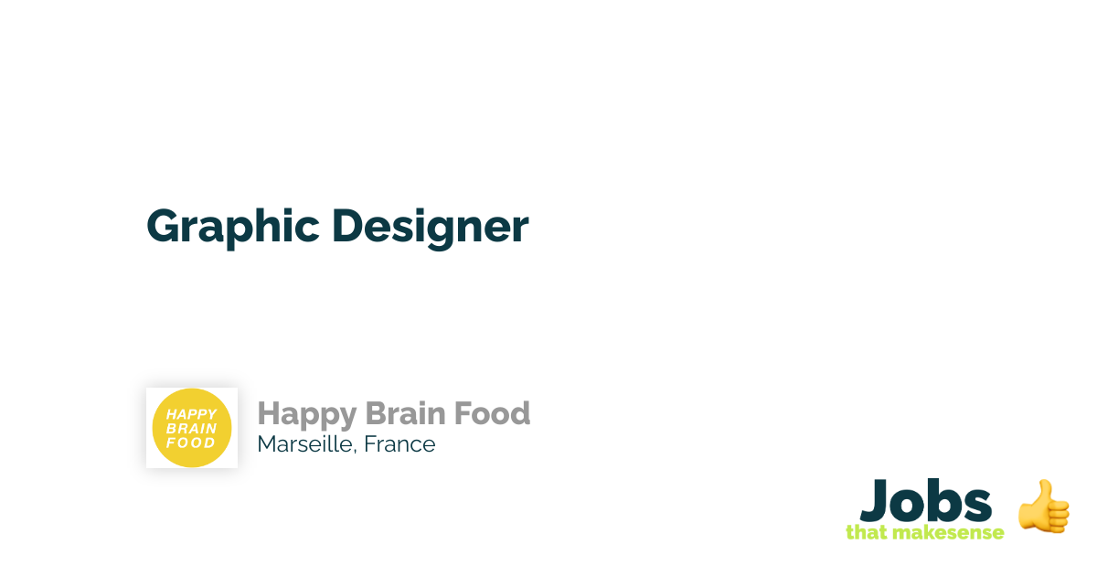 Graphic Designer - Happy Brain Food - jobs_that_makesense