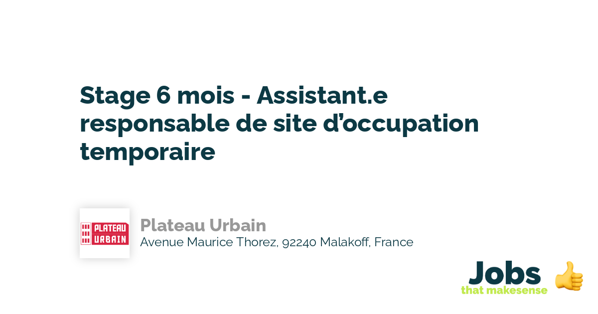 Stage 6 mois Assistant.e responsable de site d’occupation temporaire