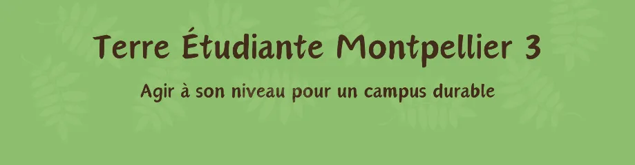 Bannière de Terre Étudiante Montpellier 3