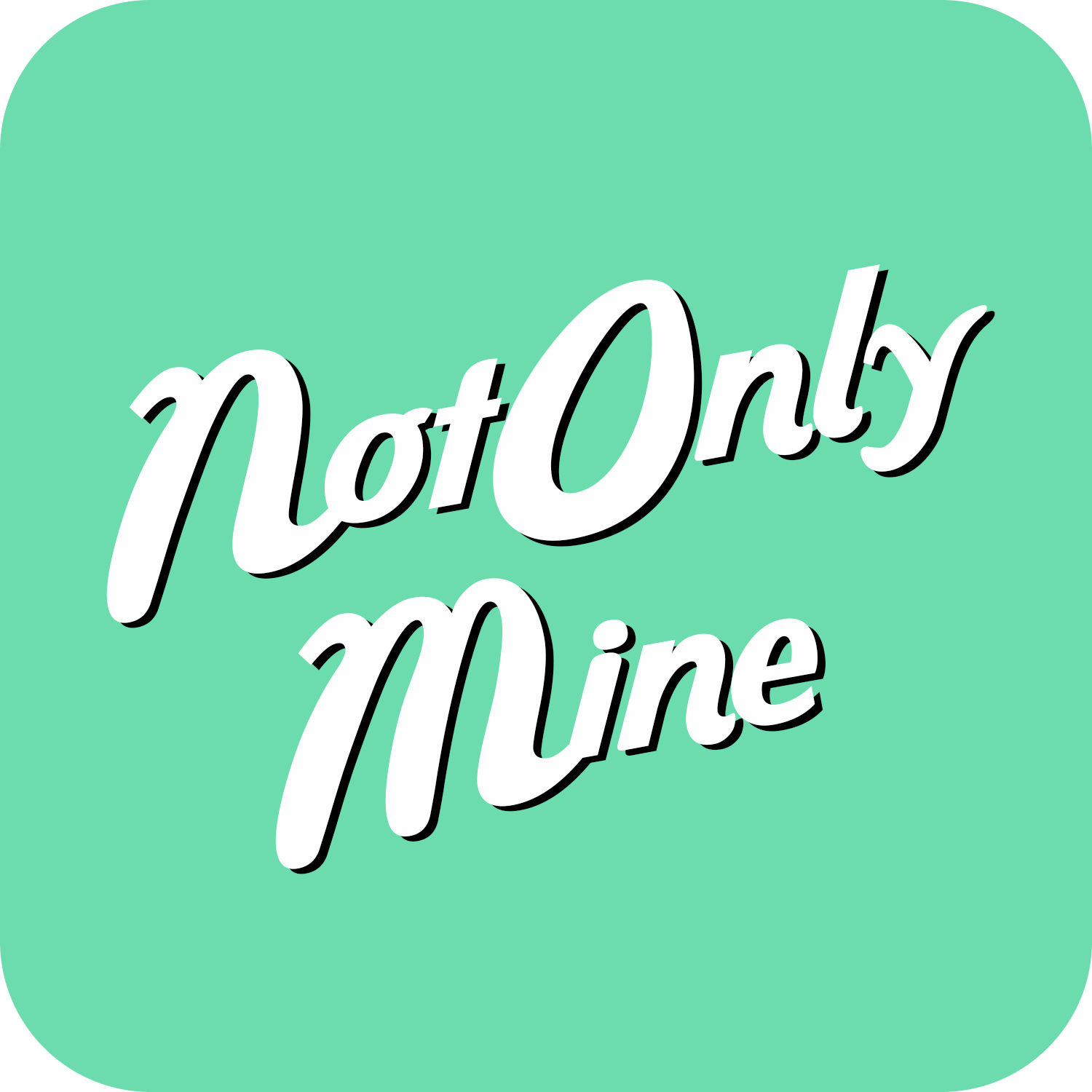 NotOnlyMine